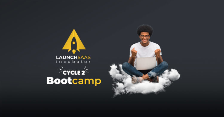 LaunchSaaS Virtual Bootcamp